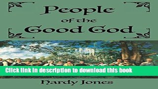 Read Books People of the Good God ebook textbooks
