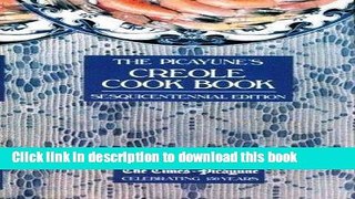 Read Books The Picayune s Creole Cook Book, Sesquicentennial Edition ebook textbooks