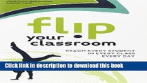 Read Flip Your Classroom: Reach Every Student in Every Class Every Day Ebook Free