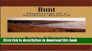 PDF RUNT, MEMORIES OF A DYSLEXIC BASTARD  Read Online