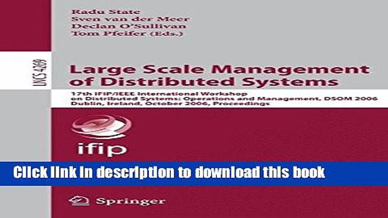 Read Large Scale Management of Distributed Systems: 17th IFIP/IEEE International Workshop on