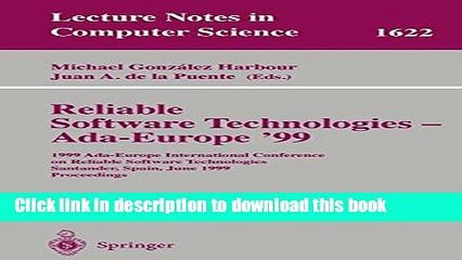 Read Reliable Software Technologies - Ada-Europe  99: 1999 Ada-Europe International Conference on
