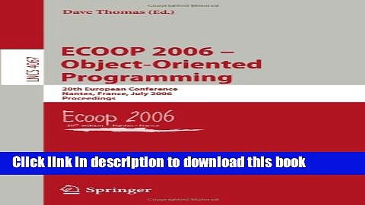 Read ECOOP 2006 - Object-Oriented Programming: 20th European Conference, Nantes, France, July 3-7,