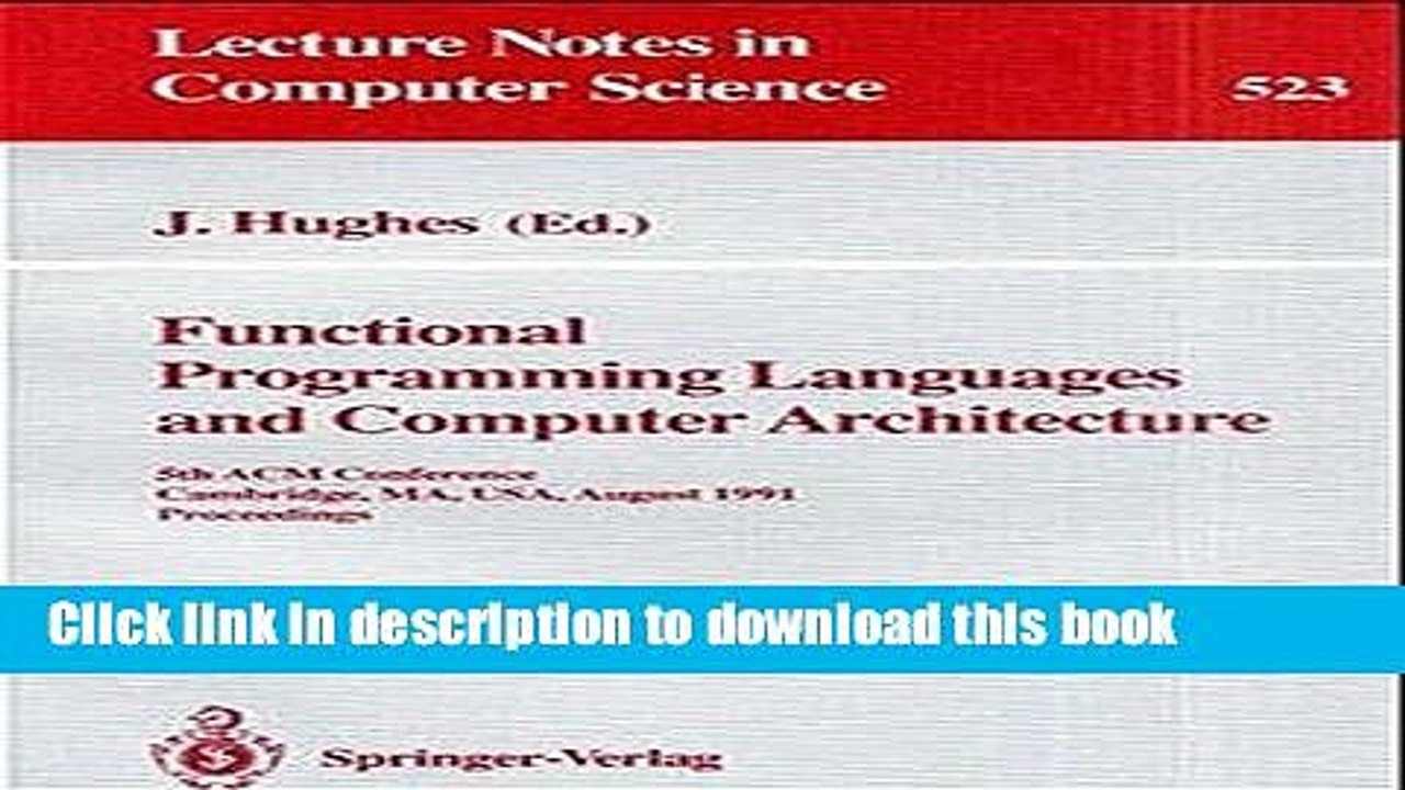 Download Functional Programming Languages and Computer Architecture: 5th ACM Conference.
