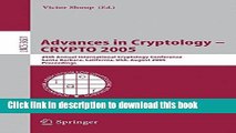 Read Advances in Cryptology - CRYPTO 2005: 25th Annual International Cryptology Conference, Santa