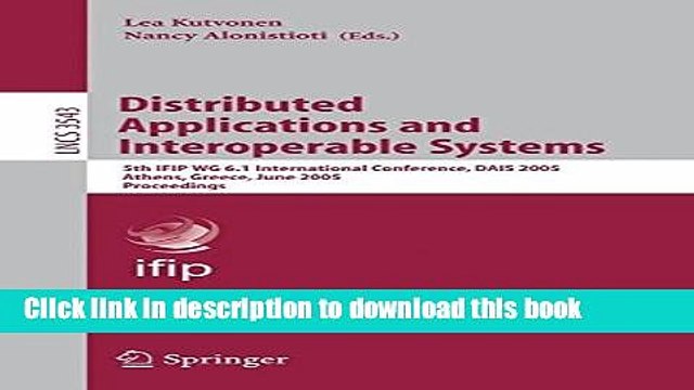 Read Distributed Applications and Interoperable Systems: 5th IFIP WG 6.1 International Conference,