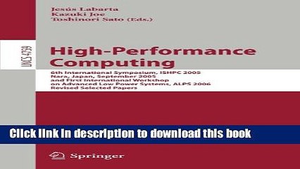 Read High-Performance Computing: 6th International Symposium, ISHPC 2005, Nara, Japan, September