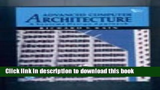 Download Advanced Computer Architecture: A Systems Design Approach Ebook Online