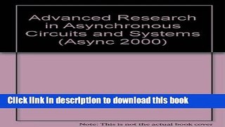 Download Advanced Research in Asynchronous Circuits and Systems (Async 2000): 6th International