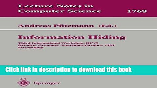 Read Information Hiding: Third International Workshop, IH 99, Dresden, Germany, September 29 -