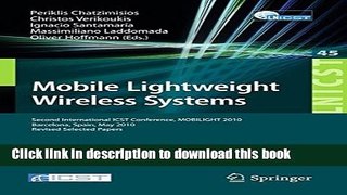 Read Mobile Lightweight Wireless Systems: Second International ICST Conference, Mobilight 2010,