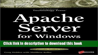 Read Apache Server for Windows Little Black Book: The Indispensable Guide to Day-to-Day Apache