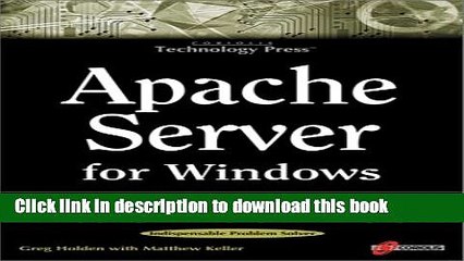 Read Apache Server for Windows Little Black Book: The Indispensable Guide to Day-to-Day Apache