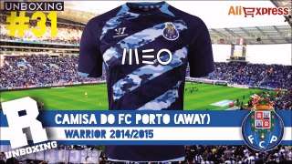 Unboxing #31 Camisa Porto Away Aliexpress