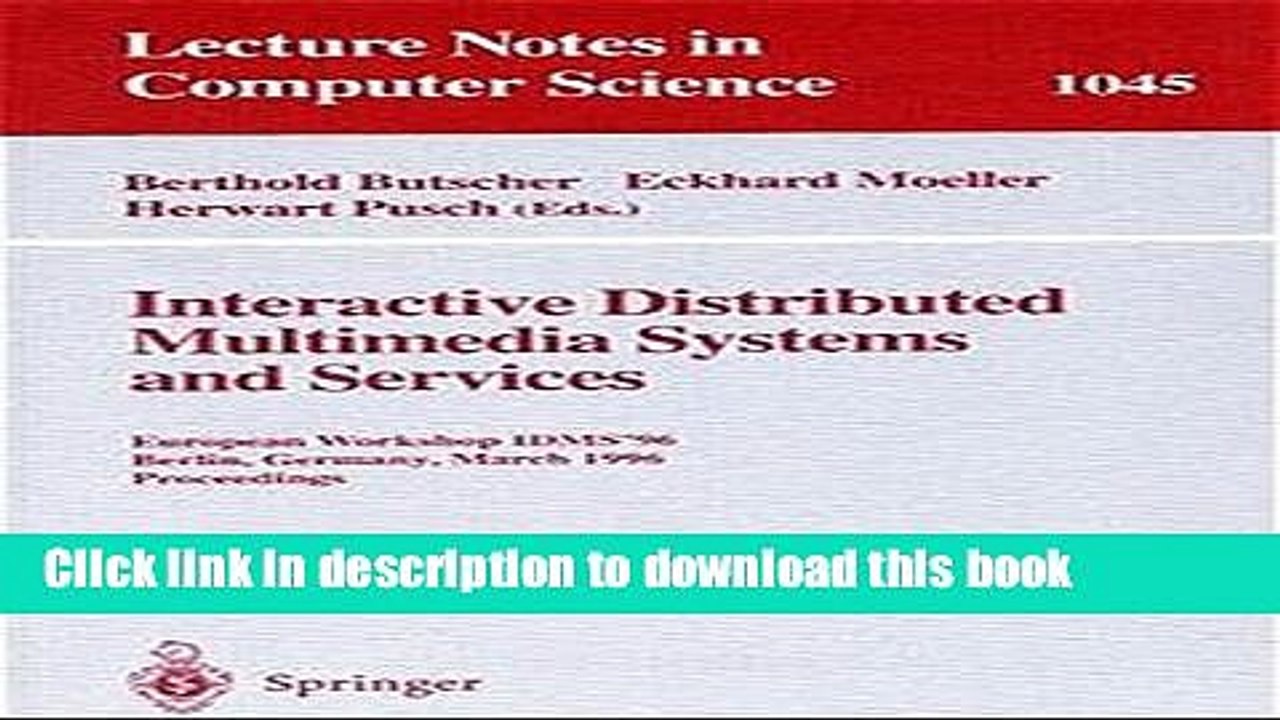 Read Interactive Distributed Multimedia Systems and Services: European Workshop, IDMS 96, Berlin,
