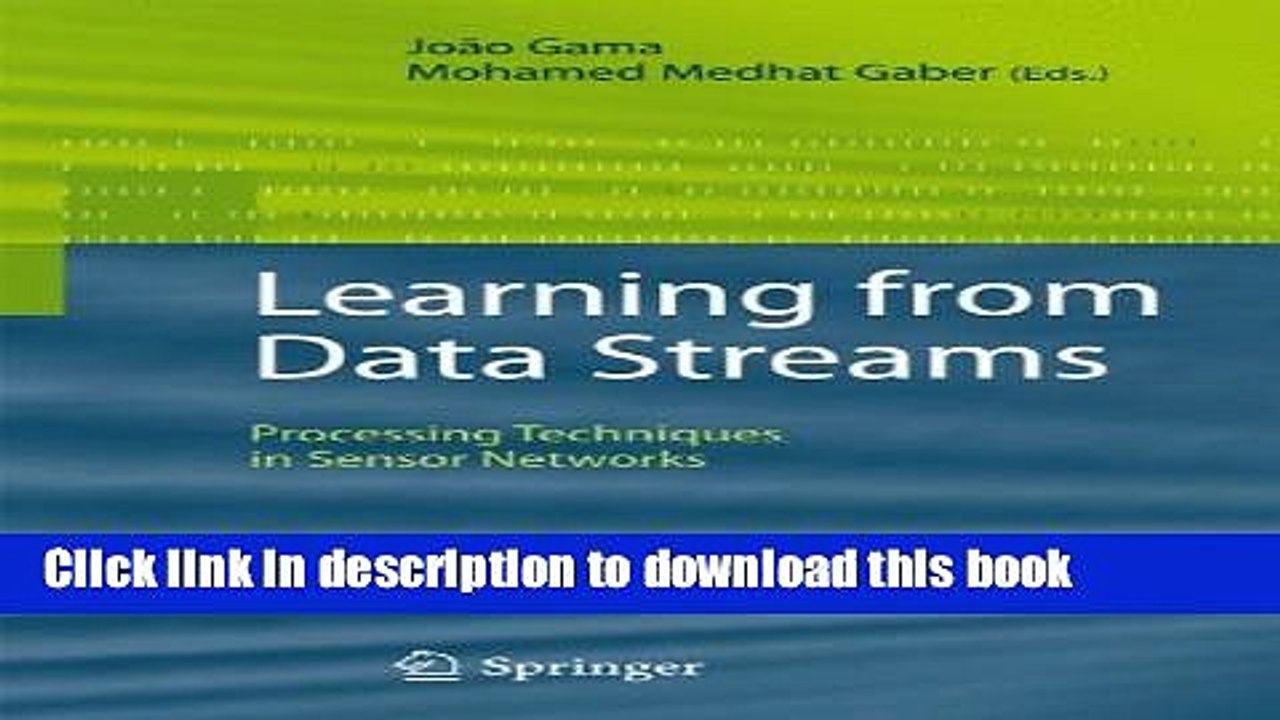 Read Learning from Data Streams: Processing Techniques in Sensor Networks  PDF Online