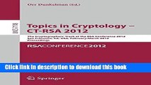 Read Topics in Cryptology - CT-RSA 2012: The Cryptographers  Track at the RSA Conference 2012, San