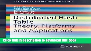 Read Distributed Hash Table: Theory, Platforms and Applications (SpringerBriefs in Computer