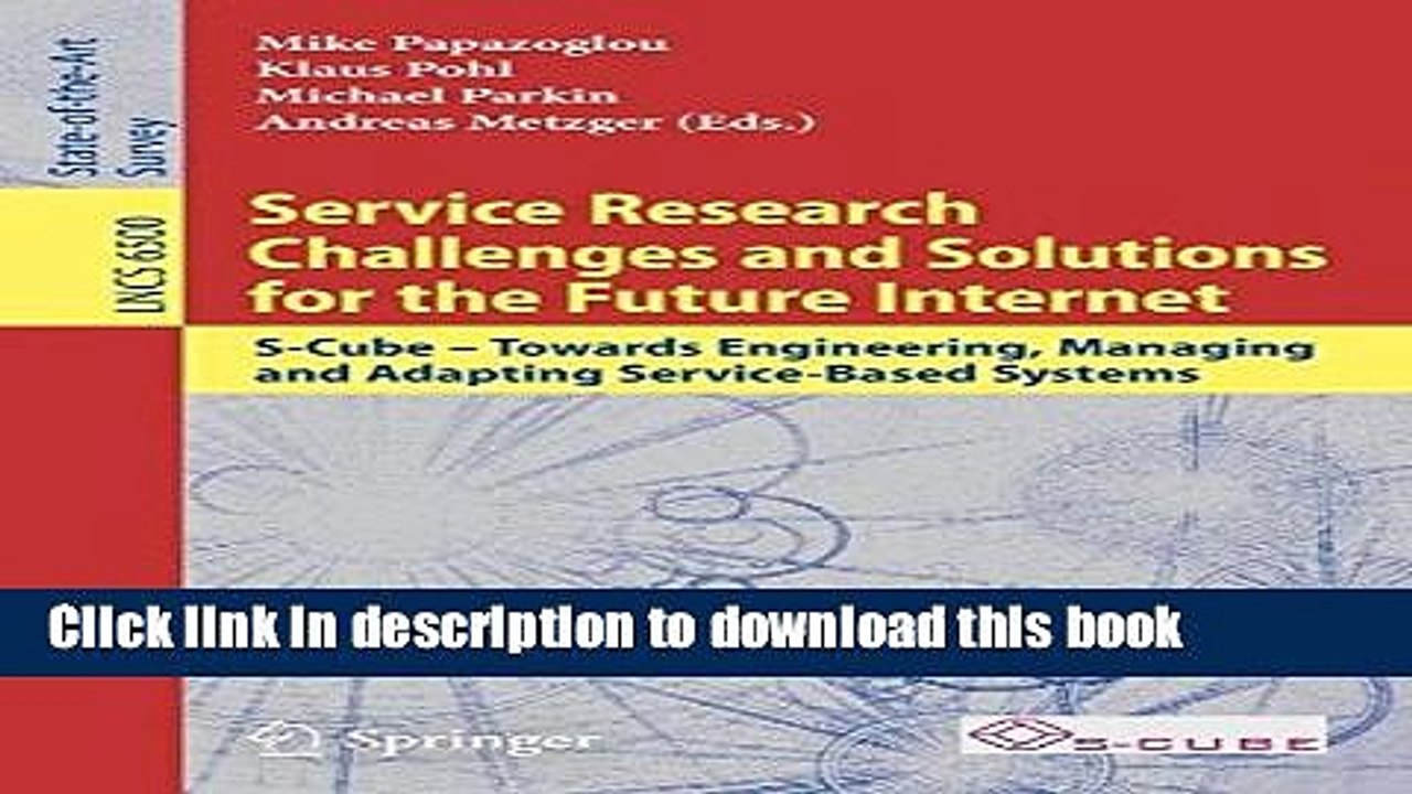 Read Service Research Challenges and Solutions for the Future Internet: S-Cube - Towards