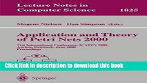 Read Application and Theory of Petri Nets 2000: 21st International Conference, ICATPN 2000,