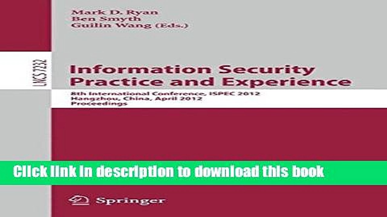 Read Information Security Practice and Experience: 8th International Conference, ISPEC 2012,