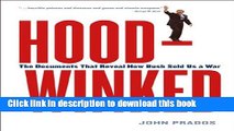 Read Hoodwinked: The Documents That Reveal How Bush Sold Us a War  Ebook Online