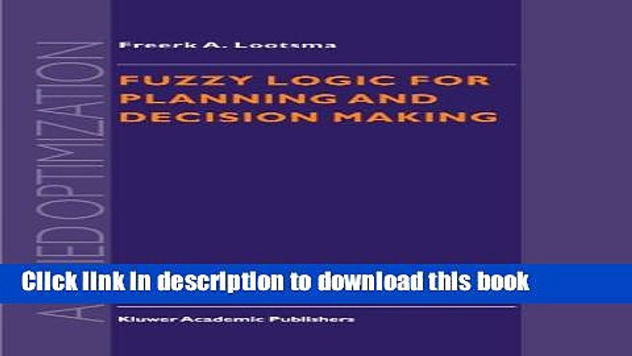 Read Fuzzy Logic for Planning and Decision Making (Applied Optimization)  Ebook Free