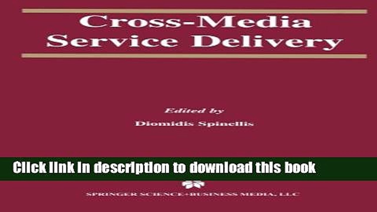 Read Cross-Media Service Delivery (The Springer International Series in Engineering and Computer