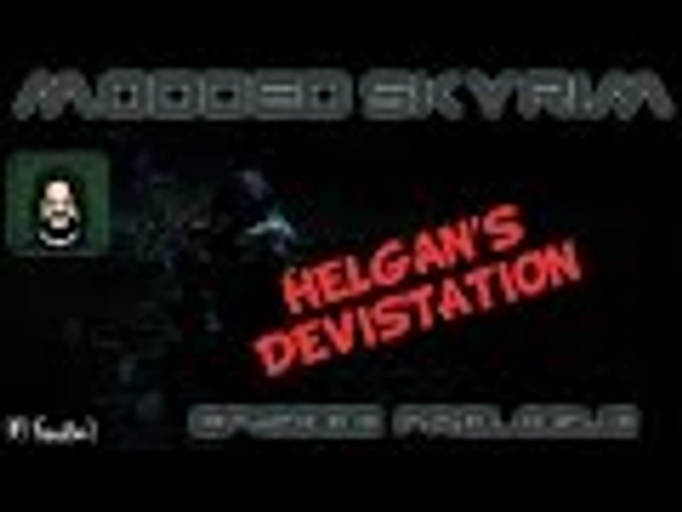 ★ Modded Skyrim: Ep 3 Helgan and Back