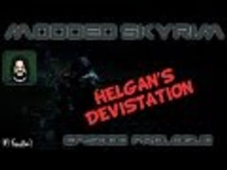 ★ Modded Skyrim: Ep 3 Helgan and Back