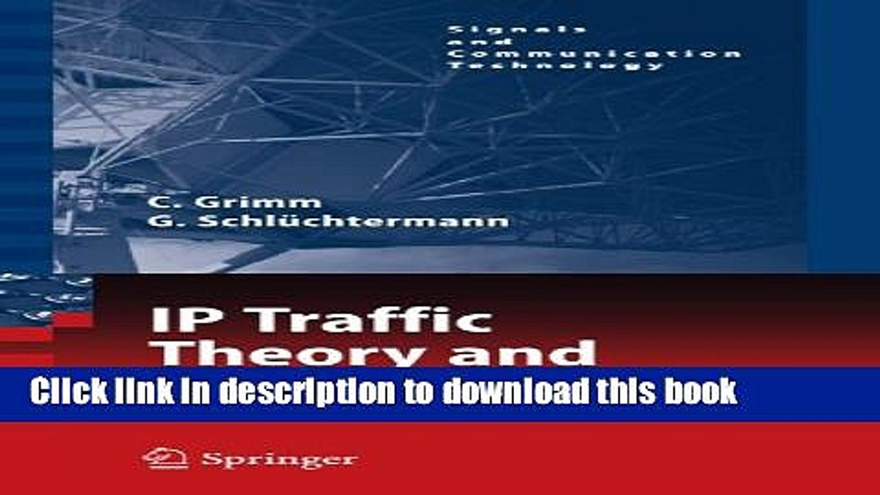Read IP-Traffic Theory and Performance (Signals and Communication Technology)  PDF Online