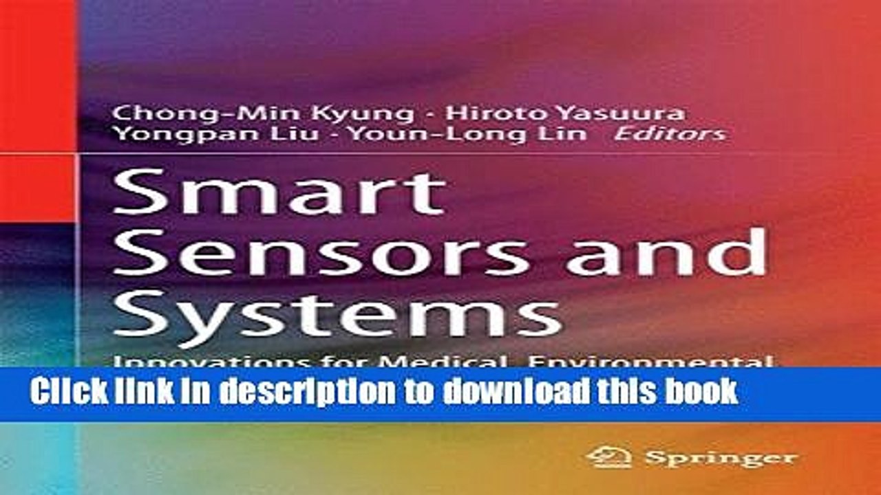 Read Smart Sensors and Systems: Innovations for Medical, Environmental, and IoT Applications
