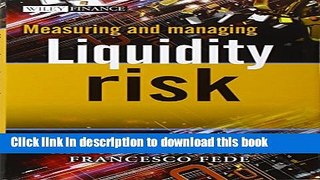 Read Measuring and Managing Liquidity Risk  Ebook Free