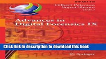 Read Advances in Digital Forensics IX: 9th IFIP WG 11.9 International Conference on Digital