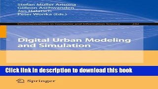 Read Digital Urban Modeling and Simulation (Communications in Computer and Information Science)