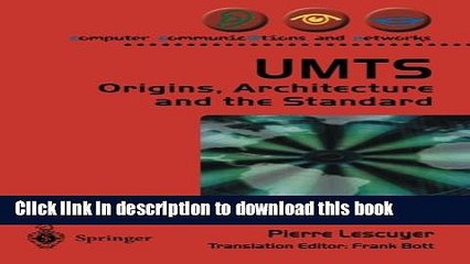 Read UMTS: Origins, Architecture and the Standard (Computer Communications and Networks)  Ebook