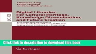 Read Digital Libraries: For Cultural Heritage, Knowledge Dissemination, and Future Creation: 13th