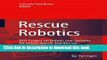 Download Rescue Robotics: DDT Project on Robots and Systems for Urban Search and Rescue PDF Free