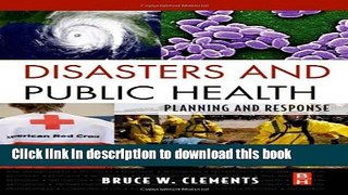 Read Disasters and Public Health: Planning and Response Ebook Free