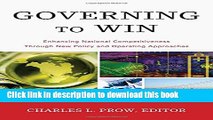 Download Governing to Win: Enhancing National Competitiveness Through New Policy and Operating