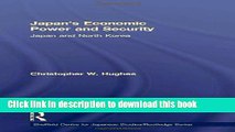 Download Japan s Economic Power and Security: Japan and North Korea (Sheffield Centre for Japanese