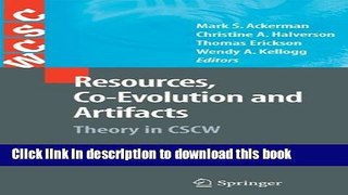 Read Resources, Co-Evolution and Artifacts: Theory in CSCW (Computer Supported Cooperative Work)