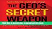 Download The CEO s Secret Weapon: How Great Leaders and Their Assistants Maximize Productivity and