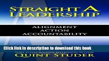 Download Straight A Leadership: Alignment Action Accountability  Ebook Free