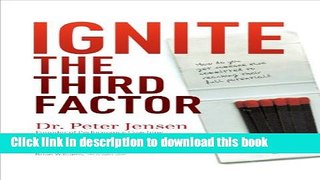Download Ignite The Third Factor Ebook Free