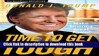 Read Time to Get Tough: Make America Great Again! Ebook Free