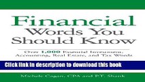 Read Financial Words You Should Know: Over 1,000 Essential Investment, Accounting, Real Estate,