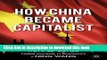 Download How China Became Capitalist  Ebook Free