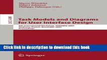 Read Task Models and Diagrams for User Interface Design: 6th International Workshop, TAMODIA 2007,