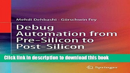 Read Debug Automation from Pre-Silicon to Post-Silicon  Ebook Free